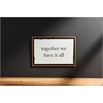 Together We Have It All Brass Plaque